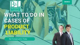 Product Liability Lawyer Greenville SC | File Before it's too Late