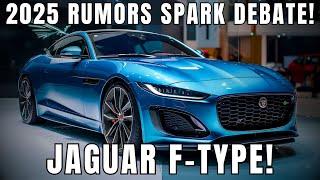  2025 Jaguar F-Type: Limited Edition vs. Mass Production Showdown!
