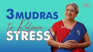 3 Simple Mudras for When You're Feel Stressed | Calm Your Mind | Mudras of Happiness