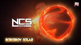 BoBoiBoy Galaxy OST - BoBoiBoy Solar Theme [NCS Fanmade]