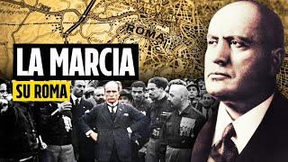 La storia della marcia su Roma del 1922: quando Mussolini rese l'Italia fascista