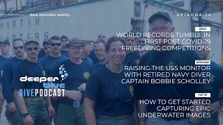 Raising the USS Monitor with Bobbie Scholley, & New Freediving Records - DeeperBlue Podcast Ep14