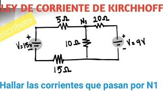 ️Ley de corriente de kirchoff ejercicio resuelto 01