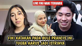 Fiki Naki katakan pada bule cantik Prancis ini kalau Tugba harus jadi istrinya - live Fiki terbaru