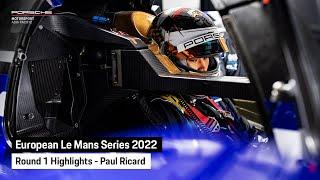 2022 European Le Mans Series Highlights - Round 1 - Paul Ricard