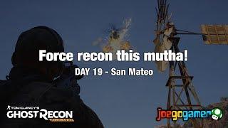 Ghost Recon: Wildlands Gameplay - Force recon this mutha! - Day 19 (San Mateo)