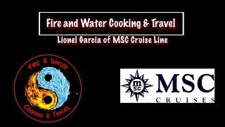 Fire and Water Cooking & Travel Podcast - All About MSC Cruise Line