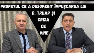 Profetul ce a descoperit că D Trump va fi împușcat și criza ce vine.