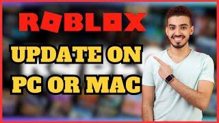 How To Update Roblox On PC or Mac (2024) - Roblox Update Guide