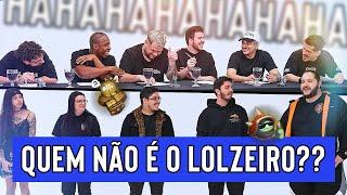 QUEM NÃO É O LOLZEIRO? Com Aqueles Caras