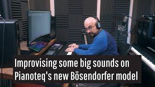 Improvising some big sounds on Pianoteq's new Bösendorfer model
