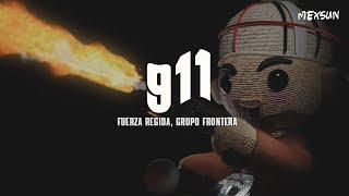 Fuerza Regida x Grupo Frontera - 911 (Letra)