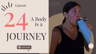 A Body is a Journey | Midlife Self-Care and Wellness Vlog: Episode 24