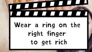 Wear a ring on the right finger to get rich 中国女孩都把戒指戴在右手中指