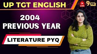 2004 LITERATURE PYQ - UP TGT ENGLISH