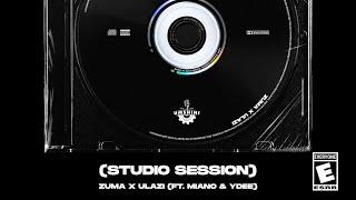 ZUMA & ULAZI - STUDIO SESSION FT. MIANO & YDEE | Official Music Video