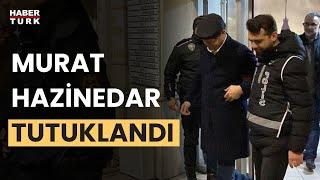 Beşiktaş Belediyesi Eski Başkanı Murat Hazinedar tutuklandı!