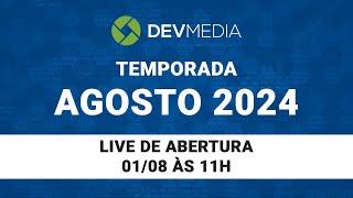 Lançamento da Temporada Agosto