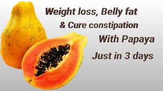 Papaya Diet Plan | Belly fat Diet plan | Constipation Diet plan | Weight Loss Diet Plan