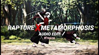 Rapture X Metamorphosis 2  [AUDIO EDIT] -tfreace