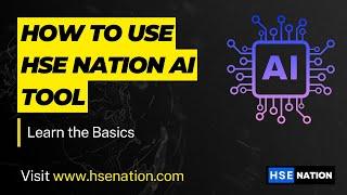 HSENation AI Platform Tutorial: Mastering the Revolutionary Tool for HSE Professionals