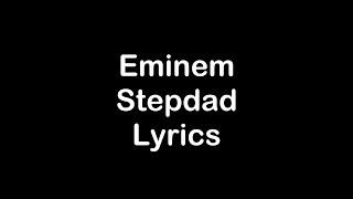 Eminem - Stepdad [Lyrics]