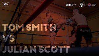 Tom Smith vs Julian Scott