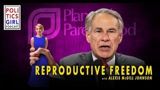 Reproductive Freedom PG:CC with Planned Parenthood’s Alexis McGill Johnson