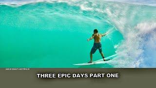 Surfing Three Epic Days Of Waves! Gold Coast  Part Two