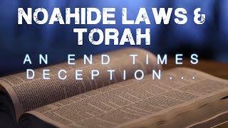 Noahide Laws of the AntiChrist & Hebrew Roots || Mini Documentary