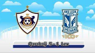 Qarabağ vs Lex Poznan 5-1 Çempionlar Liqasının 1-ci təsnifatı