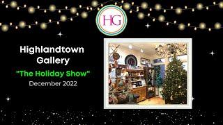 The Holiday Show 2022 at Highlandtown Gallery