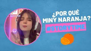 ¿Por qué me llamo Miny Naranja?  - Minynaranja  #STORYTIME