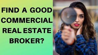 The right commercial real estate broker?