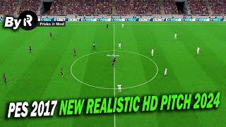 PES 2017 NEW REALISTIC HD PITCH 2024