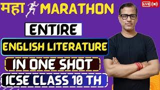 Complete English Literature One Shot | English Literature Maha Marathon |ICSE Eng |@sirtarunrupani