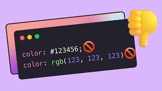 Stop using CSS Hex Values - Use this instead