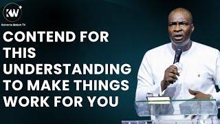 CONTEND FOR THIS UNDERSTANDING TO MAKES THINGS WORK FOR YOU - with Apostle Joshua Selman