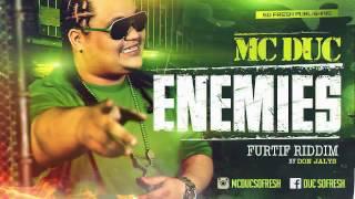 Mc Duc - Enemies ( Furtif riddim by Don Jalys ) Sept 2013 [ SO FRESH PUBLISHING]