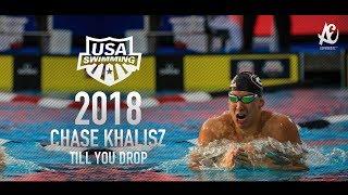 Chase Kalisz ● Till You Drop | Motivational Video | 2018 - HD