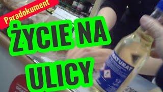 ŻYCIE NA ULICY, PARADOKUMENT #ulica #bezdomny #bezdomność