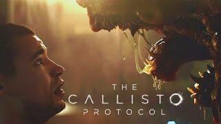 THE CALLISTO PROTOCOL -  FULL GAME WALKTHROUGH PART 1