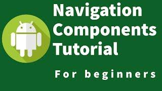Android Navigation Architecture Components Tutorial : 1 Project SetUp