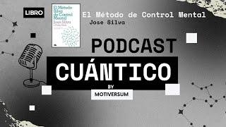 Podcast  Libro Método de Control Mental de José Silva