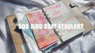 500 RIBU BUAT SEBULAN? EMANG CUKUP?! BUDGETING NOVEMBER