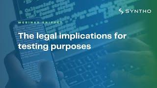 The legal implications for testing purposes