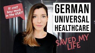 THE REALITY OF UNIVERSAL HEALTHCARE IN GERMANY vs. American Private Healthcare