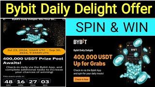 Bybit Daily Delight Offer | Spin and Win Reward