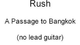 Rush - A Passage to Bangkok - no lead guitar