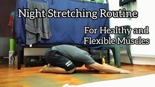 Night Stretching Routine for Healthy and Flexible Muscle